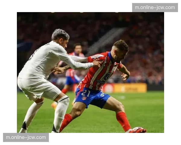 马竞铁血防守体系稳固 近十场仅失五球七场零封